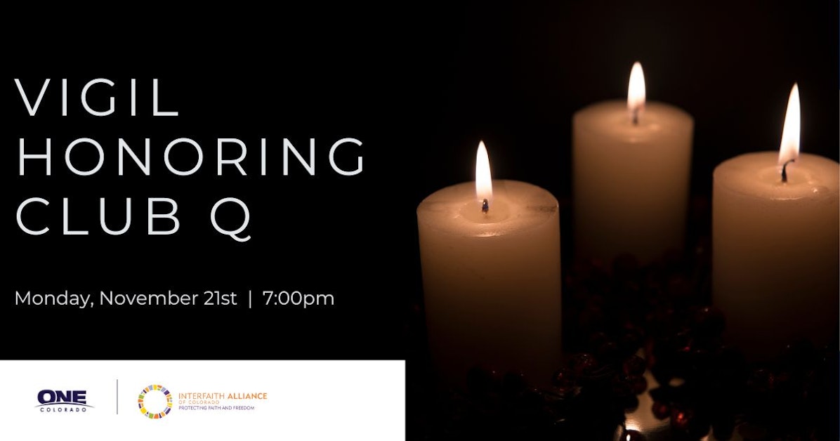 Vigil Honoring Club Q · One Colorado